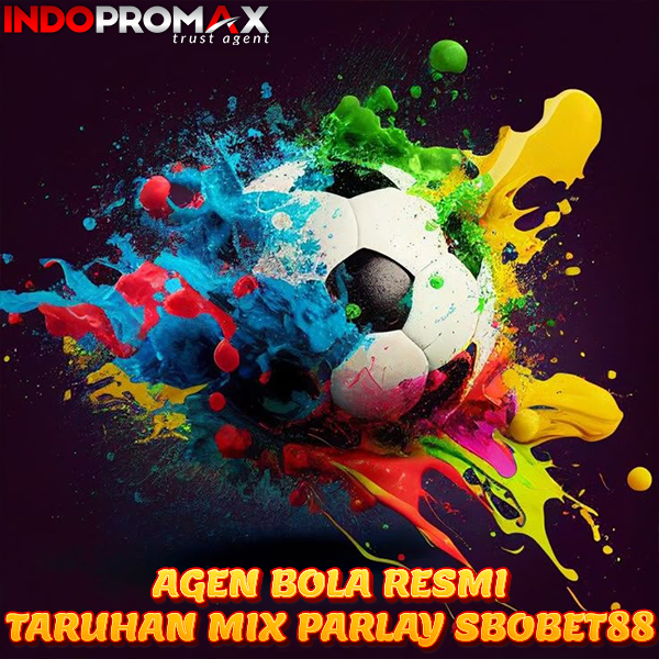 INDOPROMAX > Link Login Agen Bola Taruhan Mix Parlay Sbobet88 Resmi 24 Jam